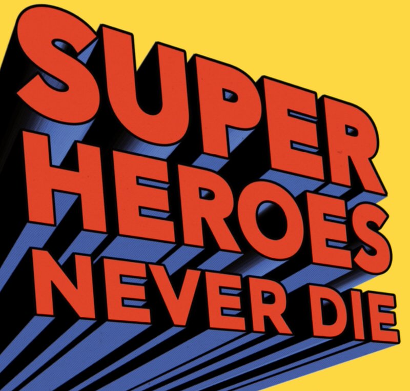 Cartel Exposición Super Heroes Never Die en Bruselas